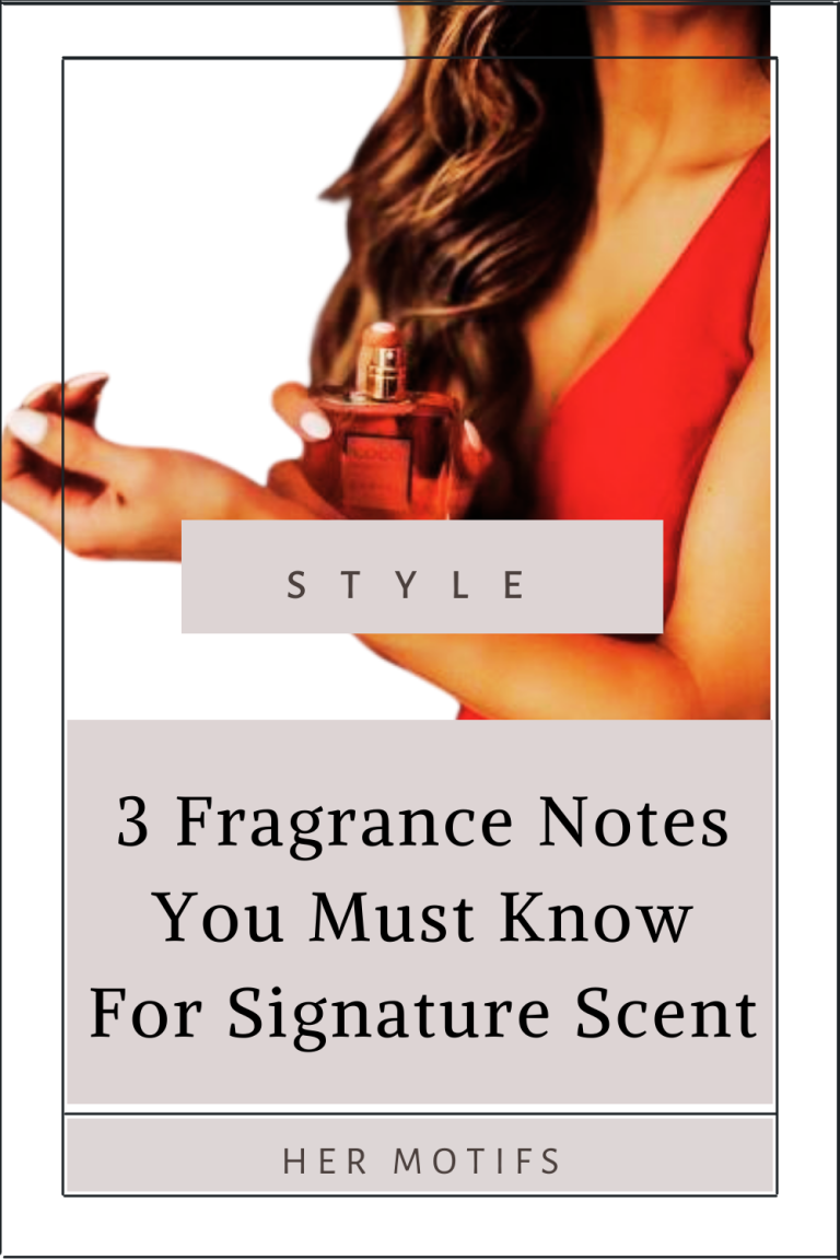 3 Fragrance Notes You Must Know