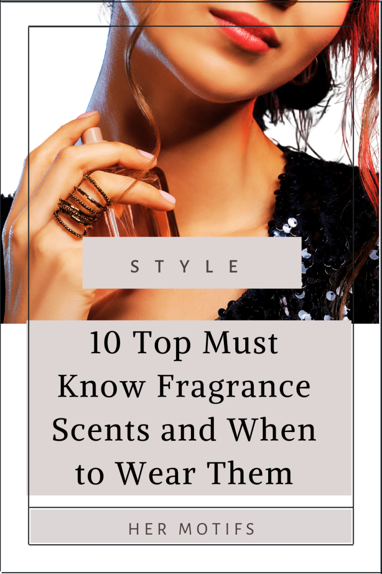 10 Fragrance Perfume Scents and When to Wear Them